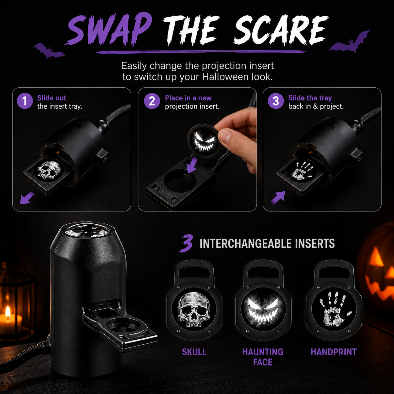 A Halloween projection light set with a black cylindrical projector and three interchangeable inserts: a skull, a haunted face, and a handprint. The image includes step-by-step instructions on how to swap the scare inserts and shows the inserts displayed on a dark background with candles and a jack-o'-lantern.